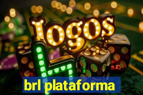 brl plataforma